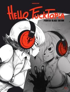 Hello Fucktopia - Painted Black Edition (couverture)